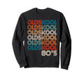 Olds Old School 80S Hip Hop Fan Rap Sweatshirt - Custom Art Print Unisex - T-Shirt, Sweatshirt, Hoodie
