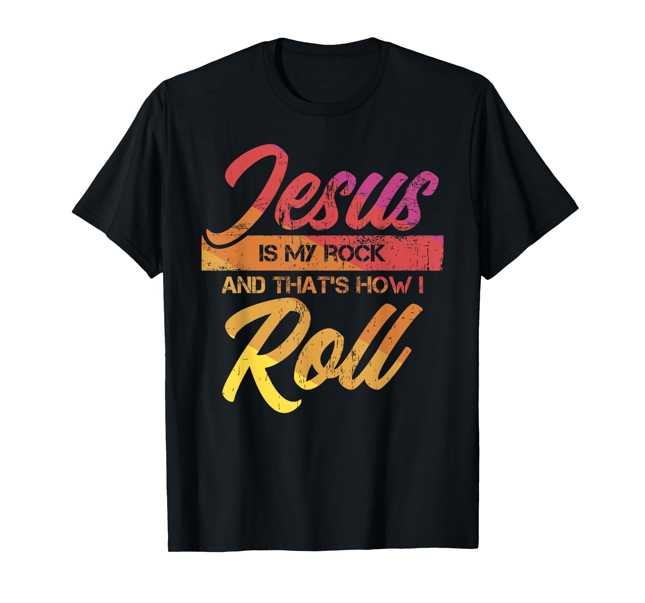 Jesus Is My Rock Thats How I Roll T-Shirt - Minimalist Print for Adults - T-Shirt, Sweatshirt, Hoodie