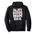 My Senior Baseball Mom Era Senior Mom Hoodie - Novelty Apparel Men Women - T-Shirt, Sweatshirt, Hoodie