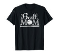 Ball Mom Baseball Softball Mom T-Shirt - Casual Everyday Wear for Adults - T-Shirt, Sweatshirt, Hoodie
