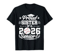 Proud Sister 2026 Senior T-Shirt - Casual Everyday Wear for Adults - T-Shirt, Sweatshirt, Hoodie