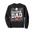 Baseball Dad Fathers Day Sweatshirt - Novelty Apparel for Adults - T-Shirt, Sweatshirt, Hoodie