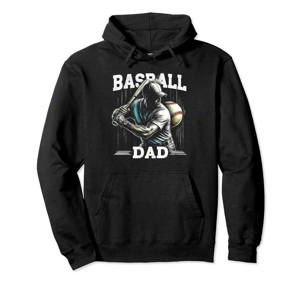 Baseball Dad Fathers Day Hoodie - Casual Everyday Wear Men Women - T-Shirt, Sweatshirt, Hoodie