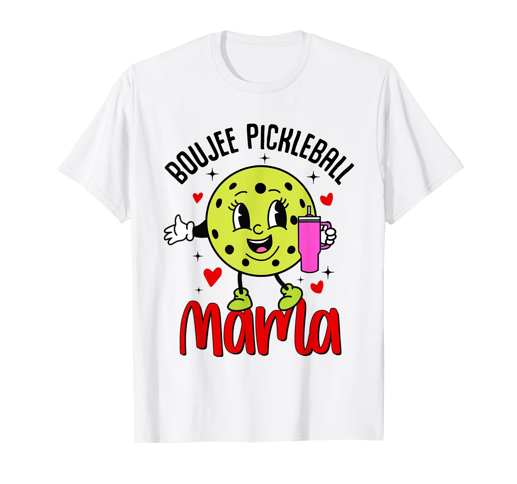 Boujee Pickleball Mama Mom Nana T-Shirt - Fun Novelty Design Men Women - T-Shirt, Sweatshirt, Hoodie