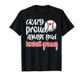 Crazy Proud Always Loud Baseball Grammy T-Shirt - Graphic Print Unisex - T-Shirt, Sweatshirt, Hoodie