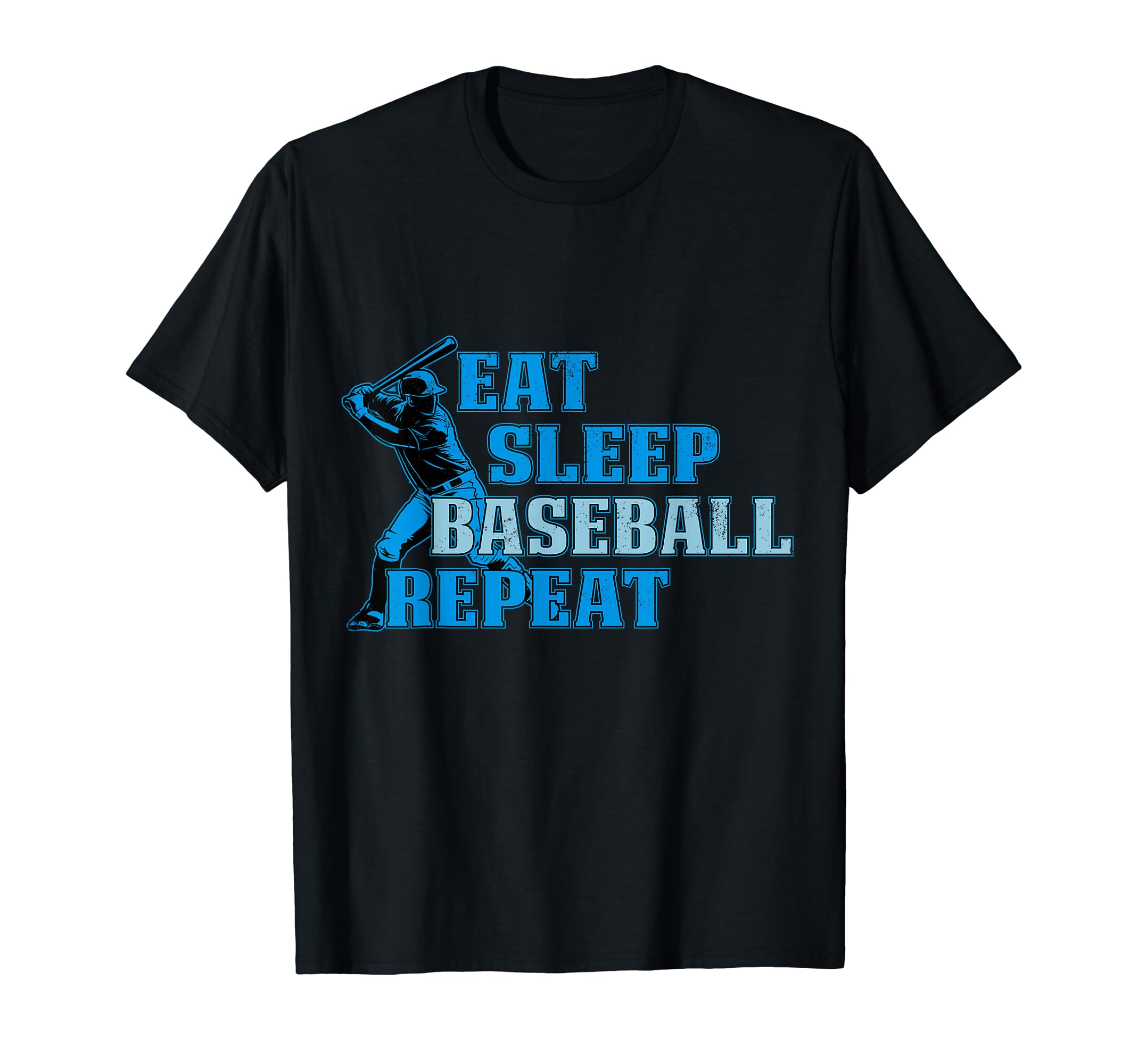 Eat Sleep Baseball Repeat Sport T-Shirt - Fun Novelty Design for Adults - T-Shirt, Sweatshirt, Hoodie