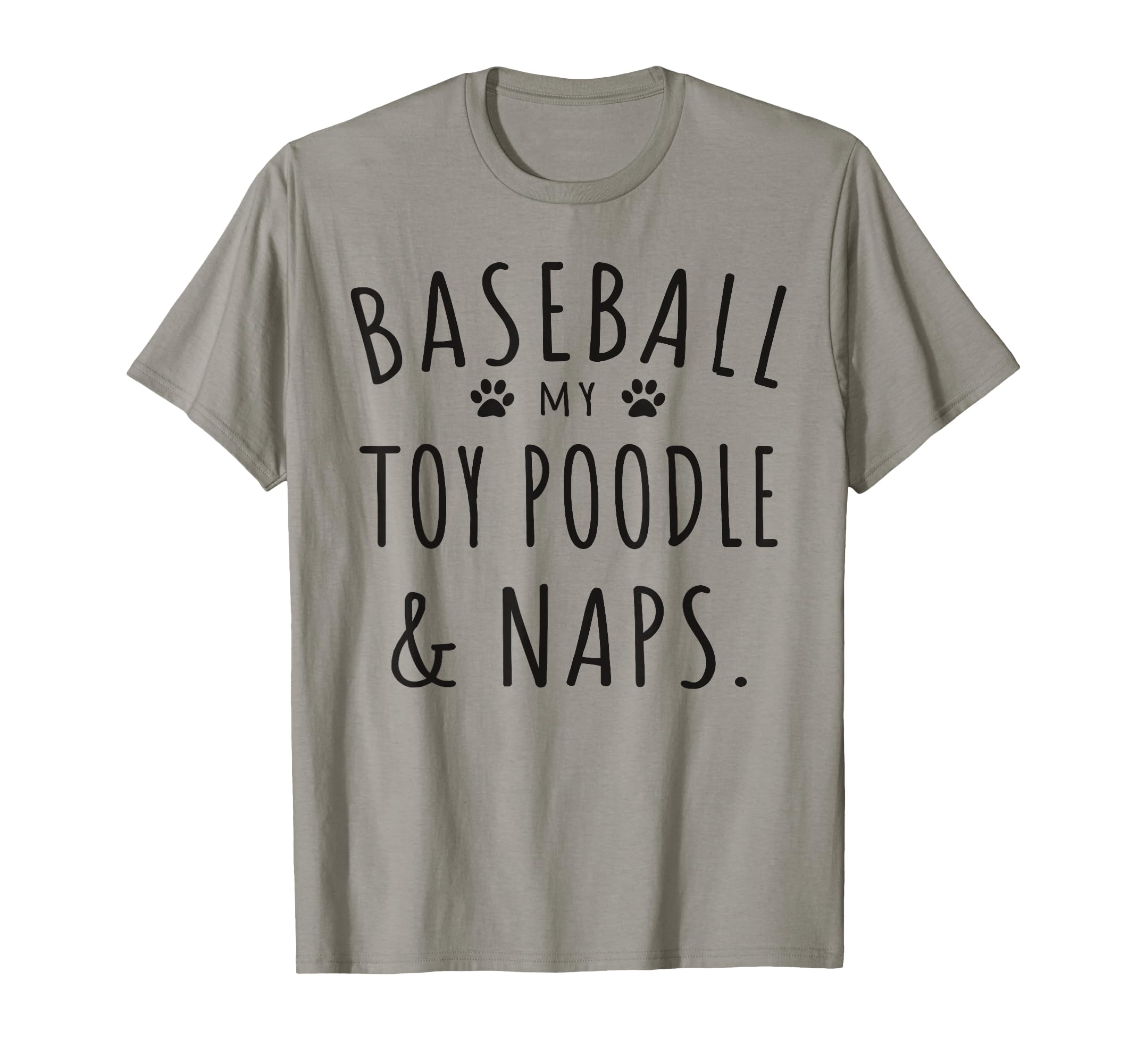 Baseball My Toy Poodle Naps Funny Toy T-Shirt - Unique Graphic for Adults - T-Shirt, Sweatshirt, Hoodie