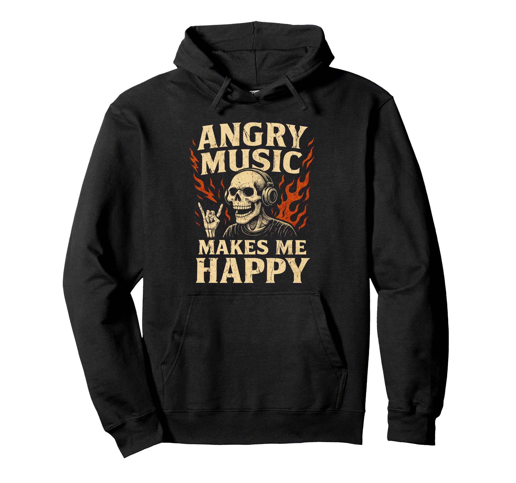 Angry Music Makes Me Happy Rock Hoodie - Casual Everyday Wear Men Women - T-Shirt, Sweatshirt, Hoodie