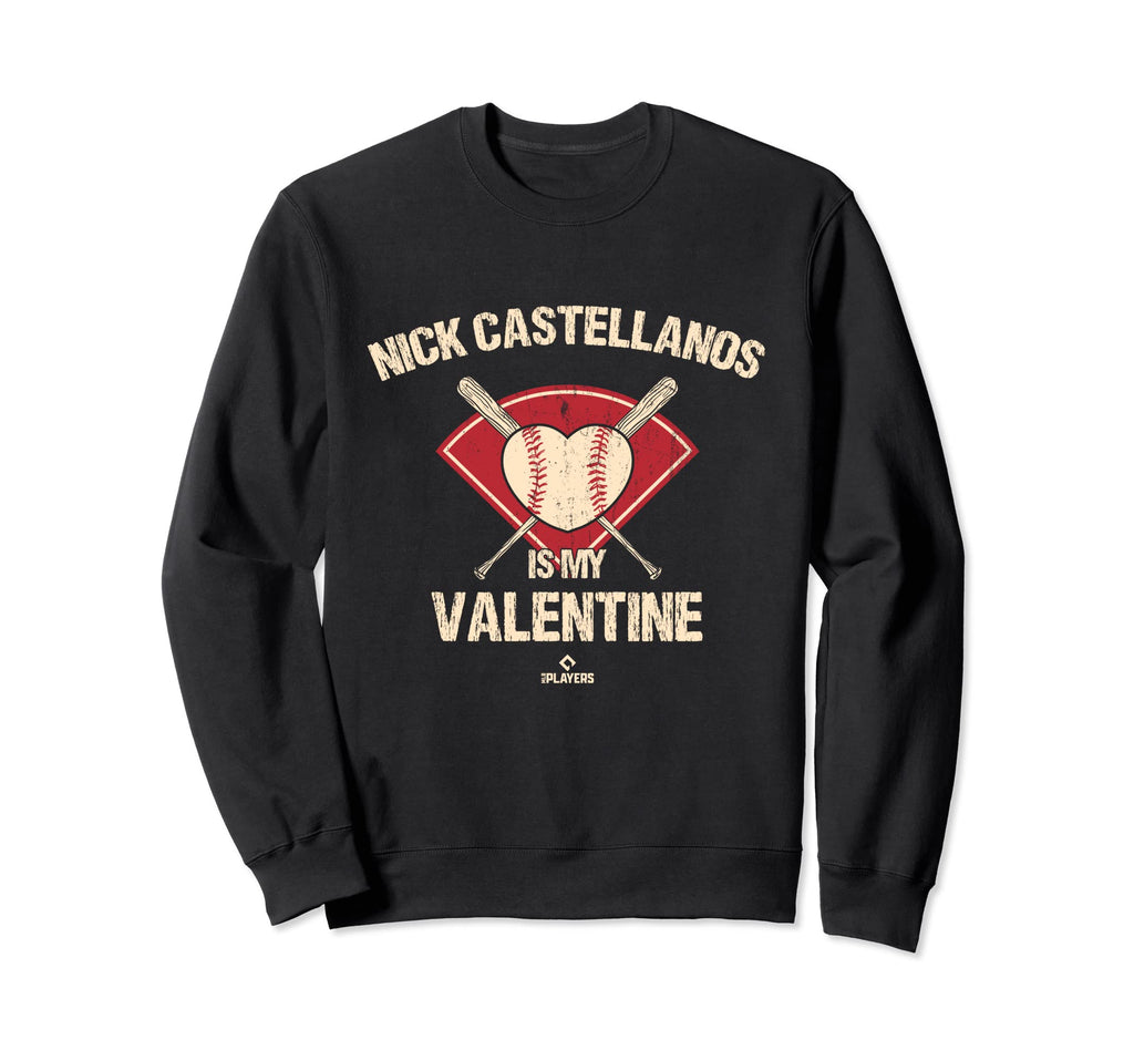 Nick Castellanos Is My Valentine Sweatshirt - Graphic Print Men Women - T-Shirt, Sweatshirt, Hoodie
