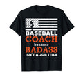 Baseball Coach Badass Job Title Us Flag T-Shirt - Minimalist Print Unisex - T-Shirt, Sweatshirt, Hoodie