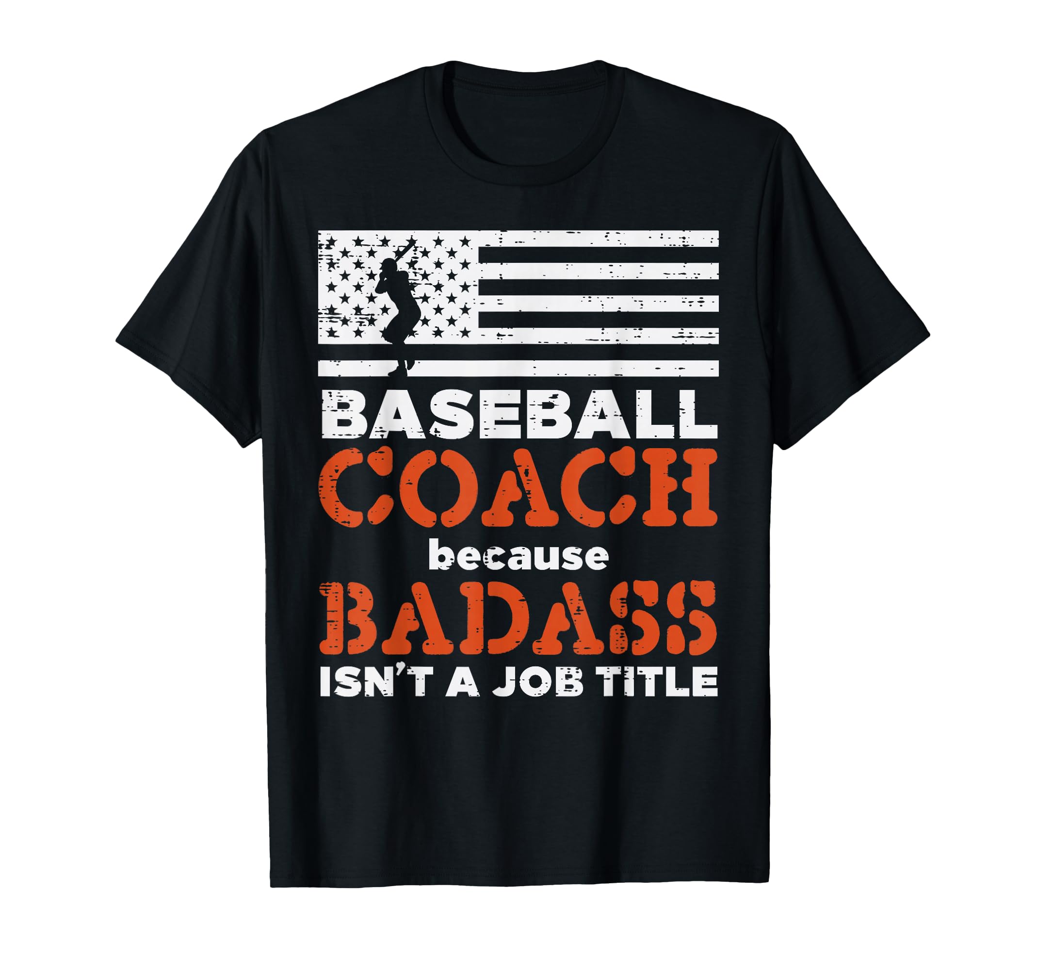 Baseball Coach Badass Job Title Us Flag T-Shirt - Minimalist Print Unisex - T-Shirt, Sweatshirt, Hoodie