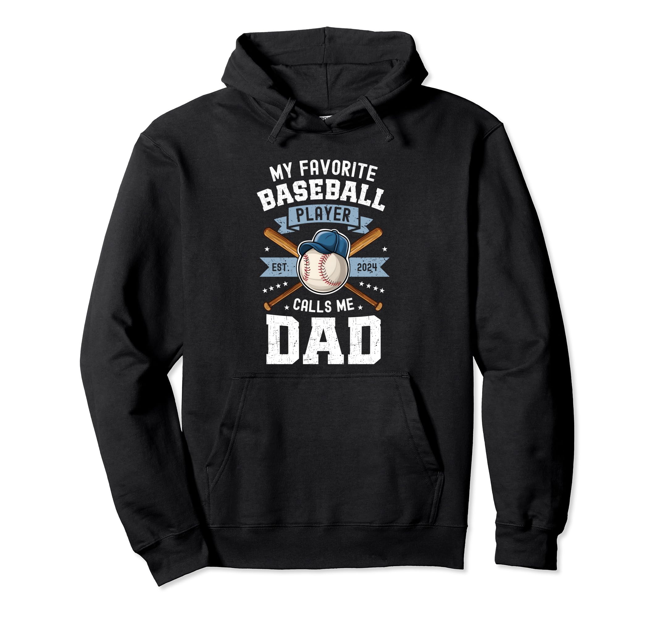 My Favorite Baseball Player Calls Me Dad Hoodie - Trendy Graphic Unisex - T-Shirt, Sweatshirt, Hoodie
