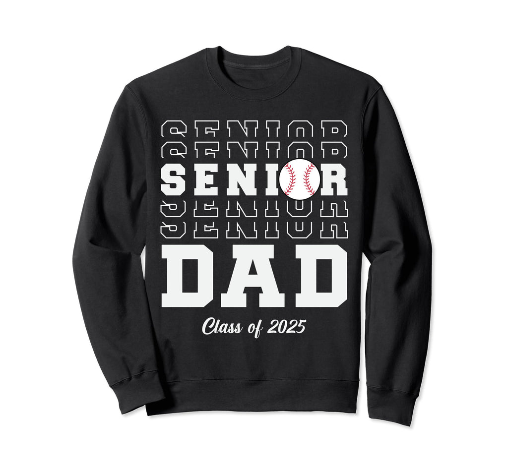 Class 2025 Baseball Dad Senior Sweatshirt - Fun Novelty Design Unisex - T-Shirt, Sweatshirt, Hoodie