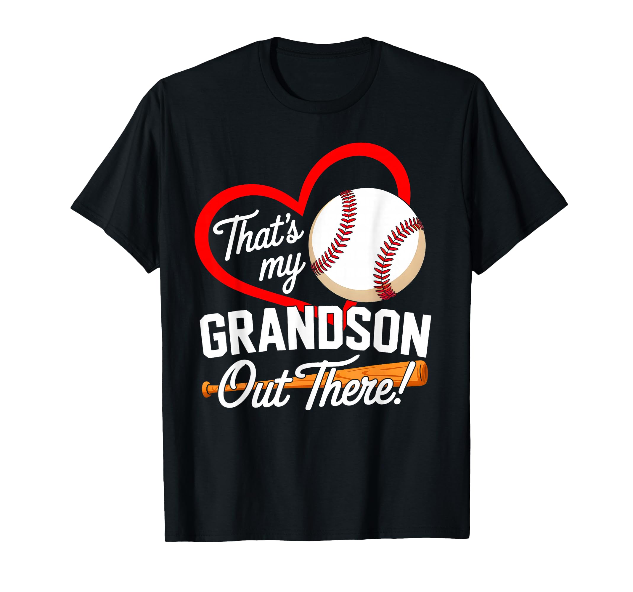 Thats My Grandson Out There Baseball T-Shirt - Streetwear Style for Adults - T-Shirt, Sweatshirt, Hoodie
