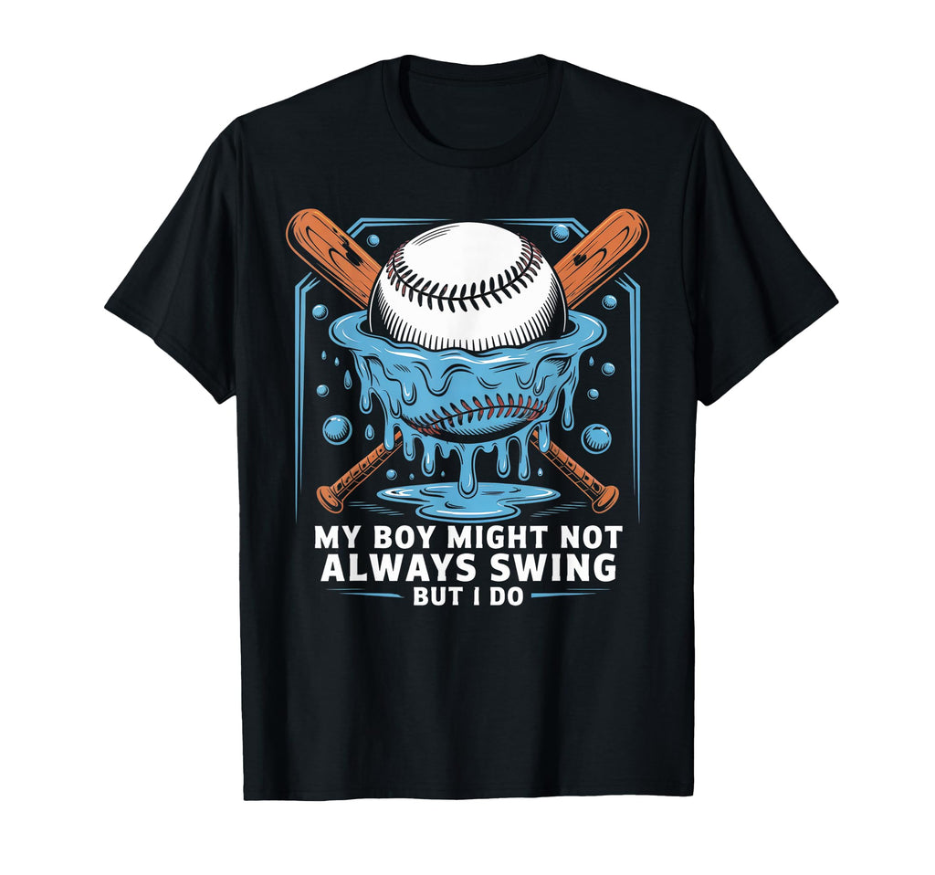 My Might Not Always Swing But I Do T-Shirt - Streetwear Style for Adults - T-Shirt, Sweatshirt, Hoodie