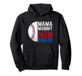 Mama Mommy Mom Bruh Baseball Moms Hoodie - Minimalist Print Men Women - T-Shirt, Sweatshirt, Hoodie
