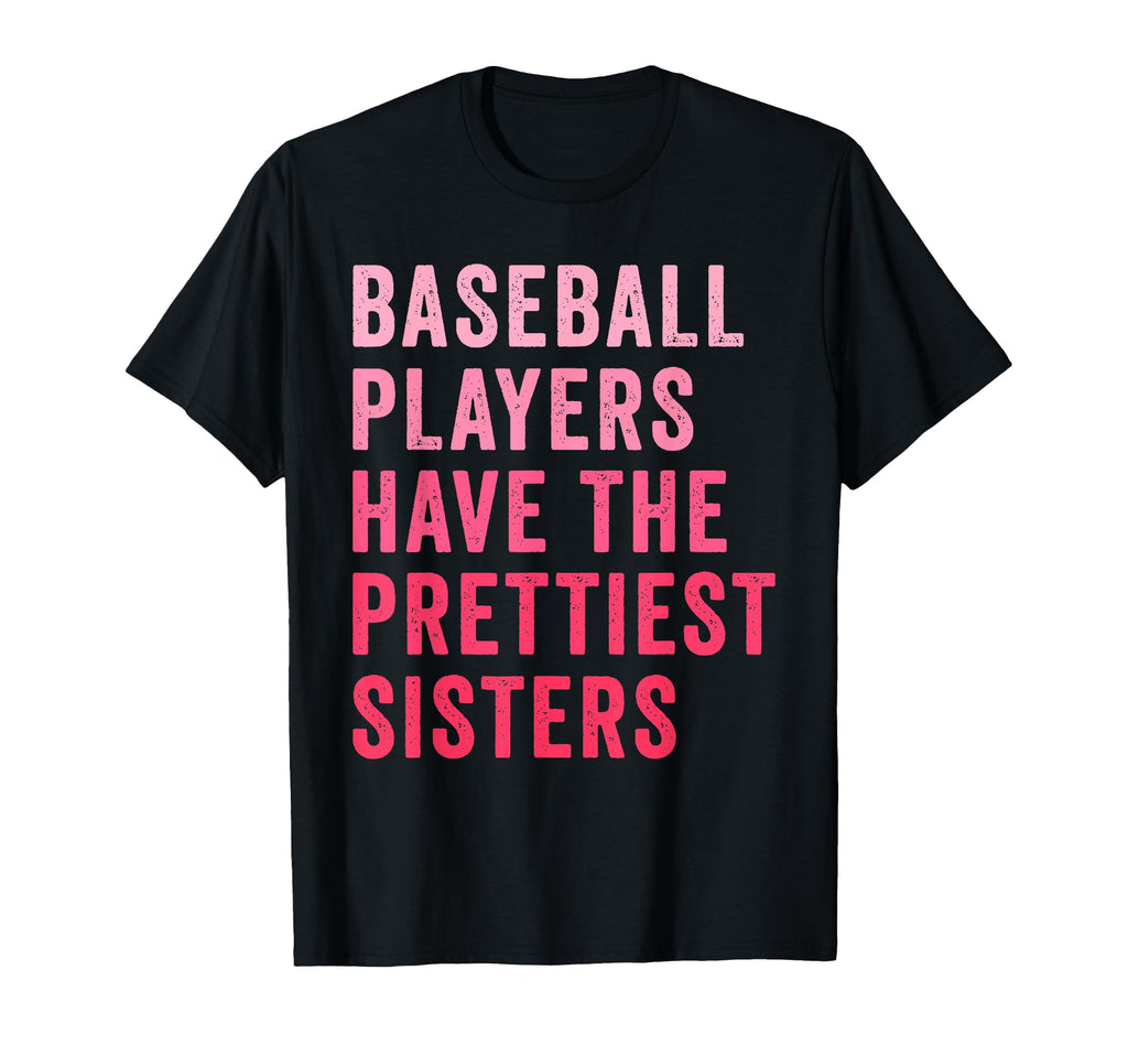 Baseball Players Have Prettiest T-Shirt - Custom Art Print Men Women - T-Shirt, Sweatshirt, Hoodie
