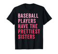 Baseball Players Have Prettiest T-Shirt - Custom Art Print Men Women - T-Shirt, Sweatshirt, Hoodie