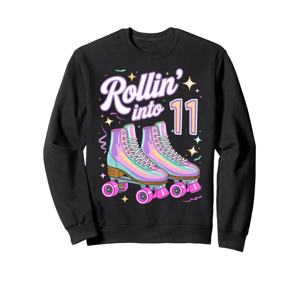 Rollin Into 11 Roller Skating Sweatshirt - Casual Everyday Wear for Adults - T-Shirt, Sweatshirt, Hoodie