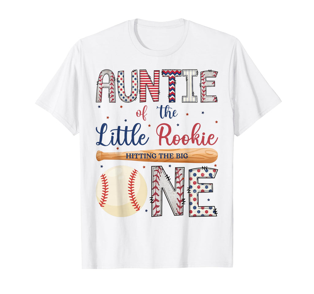 Auntie One Little Rookie Baseball 1St T-Shirt - Aesthetic Graphic Unisex - T-Shirt, Sweatshirt, Hoodie