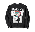 Thats My Baseball 21 Number Mom Sweatshirt - Aesthetic Graphic for Adults - T-Shirt, Sweatshirt, Hoodie