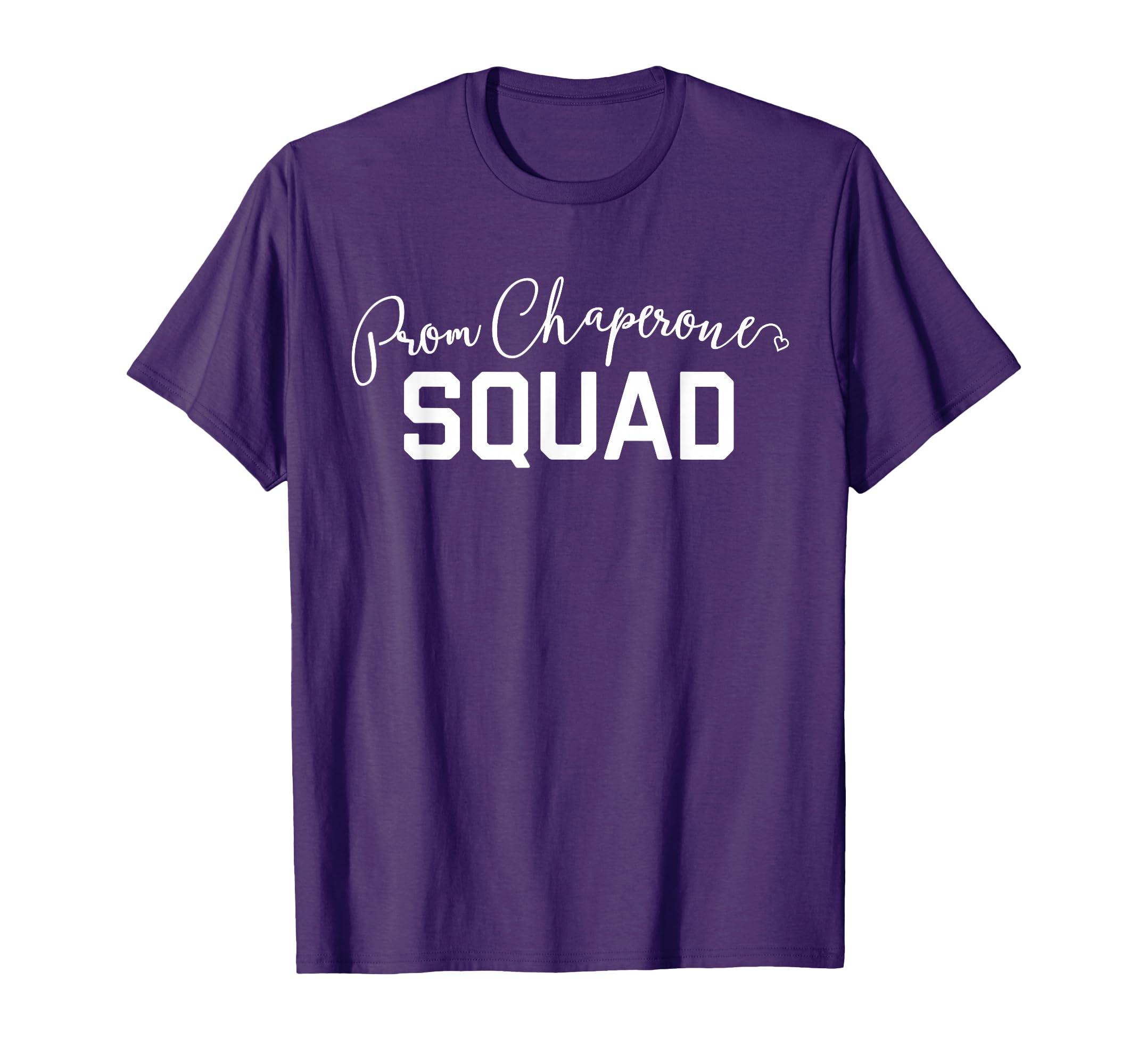 Prom Chaperone Squad T-Shirt - Aesthetic Graphic Unisex - T-Shirt, Sweatshirt, Hoodie