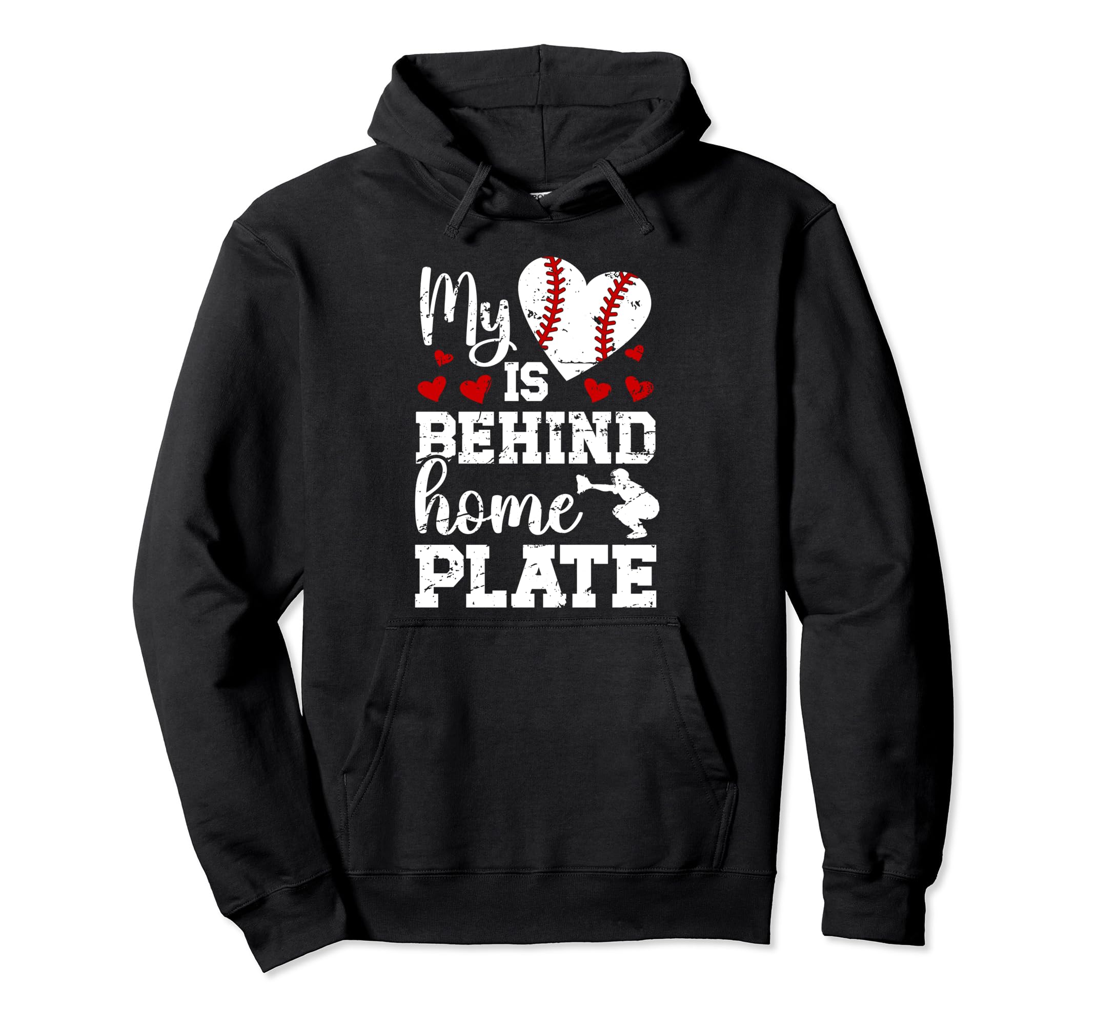 Behind Home Plate Baseball Catcher Mom Hoodie - Novelty Apparel for Adults - T-Shirt, Sweatshirt, Hoodie