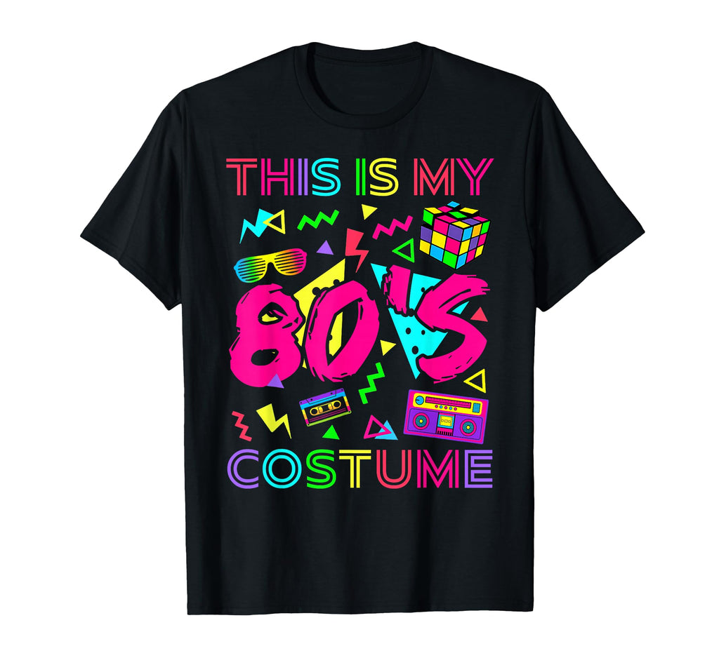 This Is My 80S Costume 1980S Party 80S T-Shirt - Unique Graphic Unisex - T-Shirt, Sweatshirt, Hoodie
