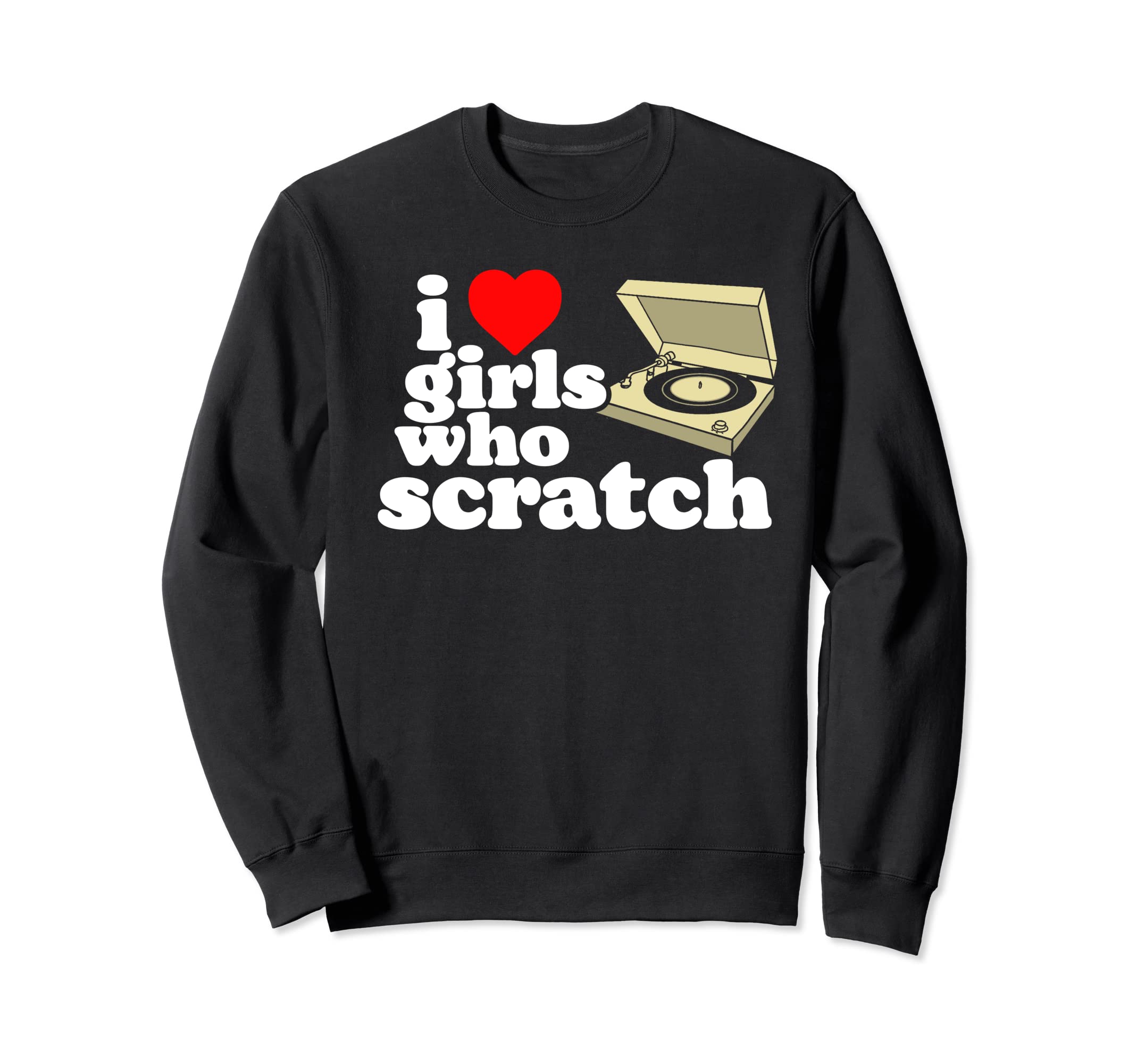 I Love Who Scratch Hip Hop Old School Sweatshirt - Custom Art Print Unisex - T-Shirt, Sweatshirt, Hoodie