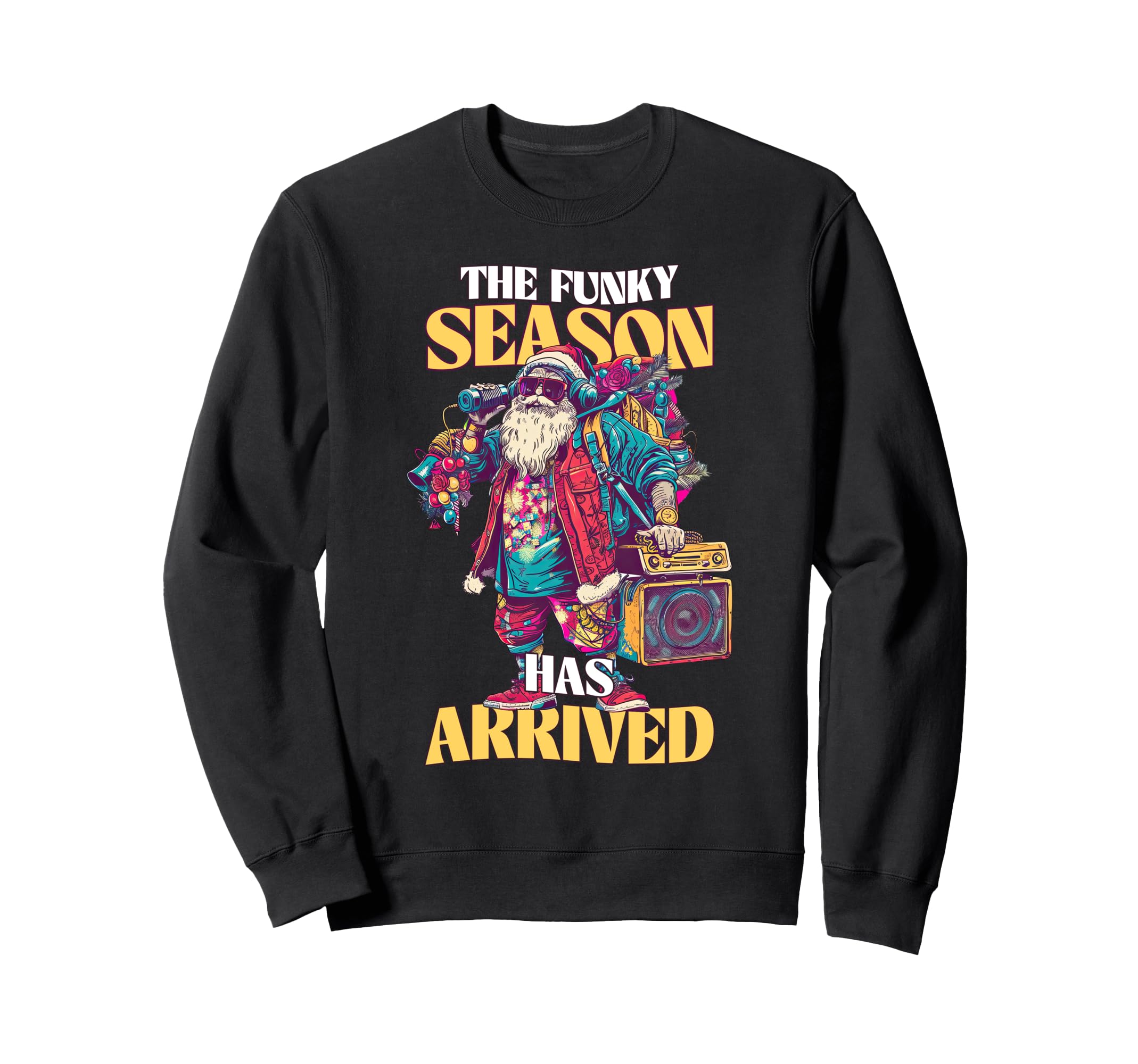 Funky Hip Hop Santa Claus Funny Sweatshirt - Custom Art Print Men Women - T-Shirt, Sweatshirt, Hoodie