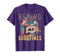Rewind To Good Times 80S 90S T-Shirt - Casual Everyday Wear for Adults - T-Shirt, Sweatshirt, Hoodie