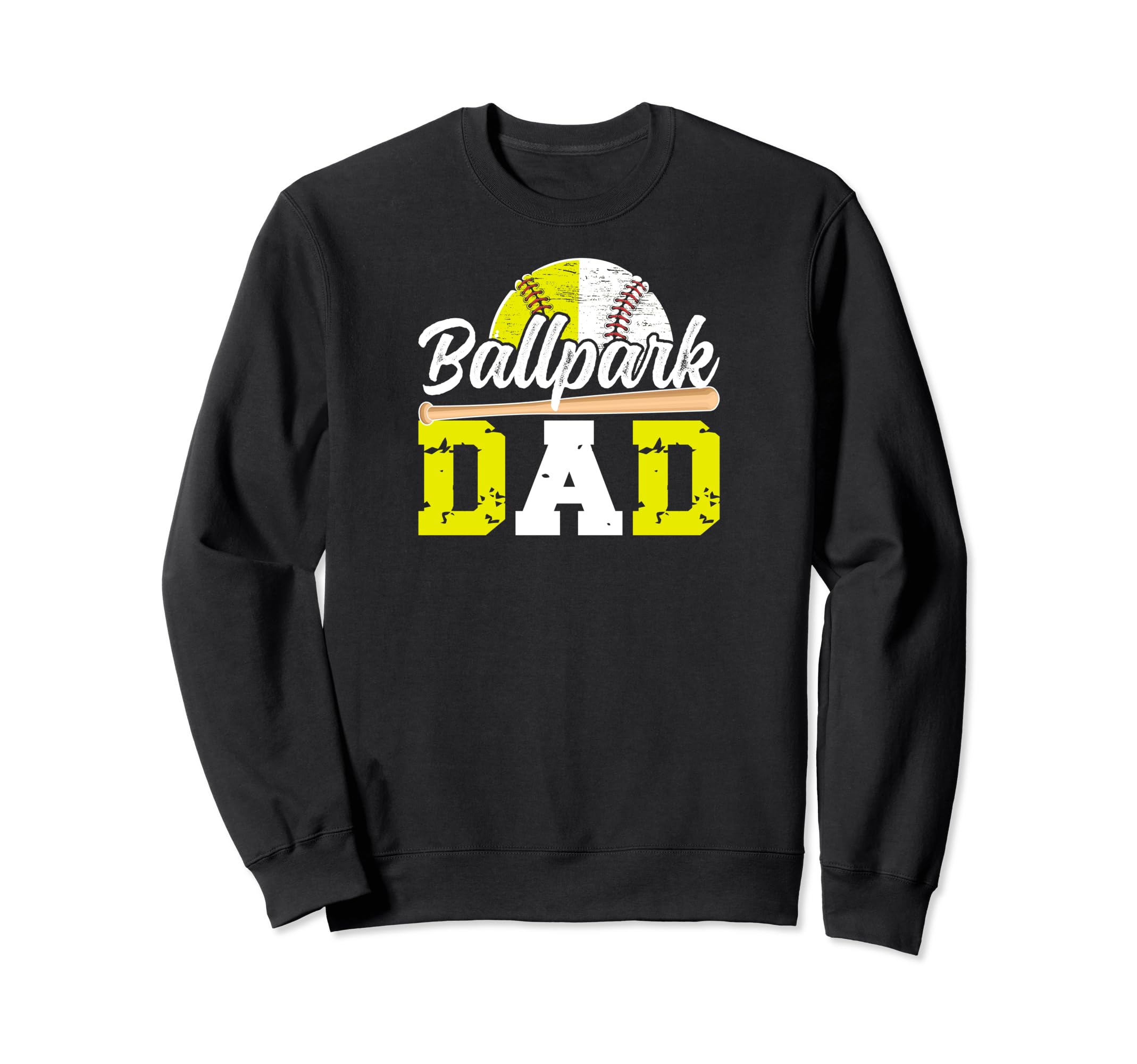 Ballpark Dad Baseball Softball Dad Sweatshirt - Novelty Apparel Unisex - T-Shirt, Sweatshirt, Hoodie