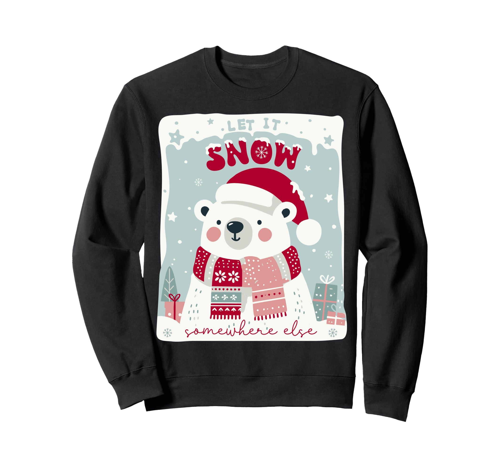 Polar Bear Snow Somewhere Else Sweatshirt - Streetwear Style Men Women - T-Shirt, Sweatshirt, Hoodie