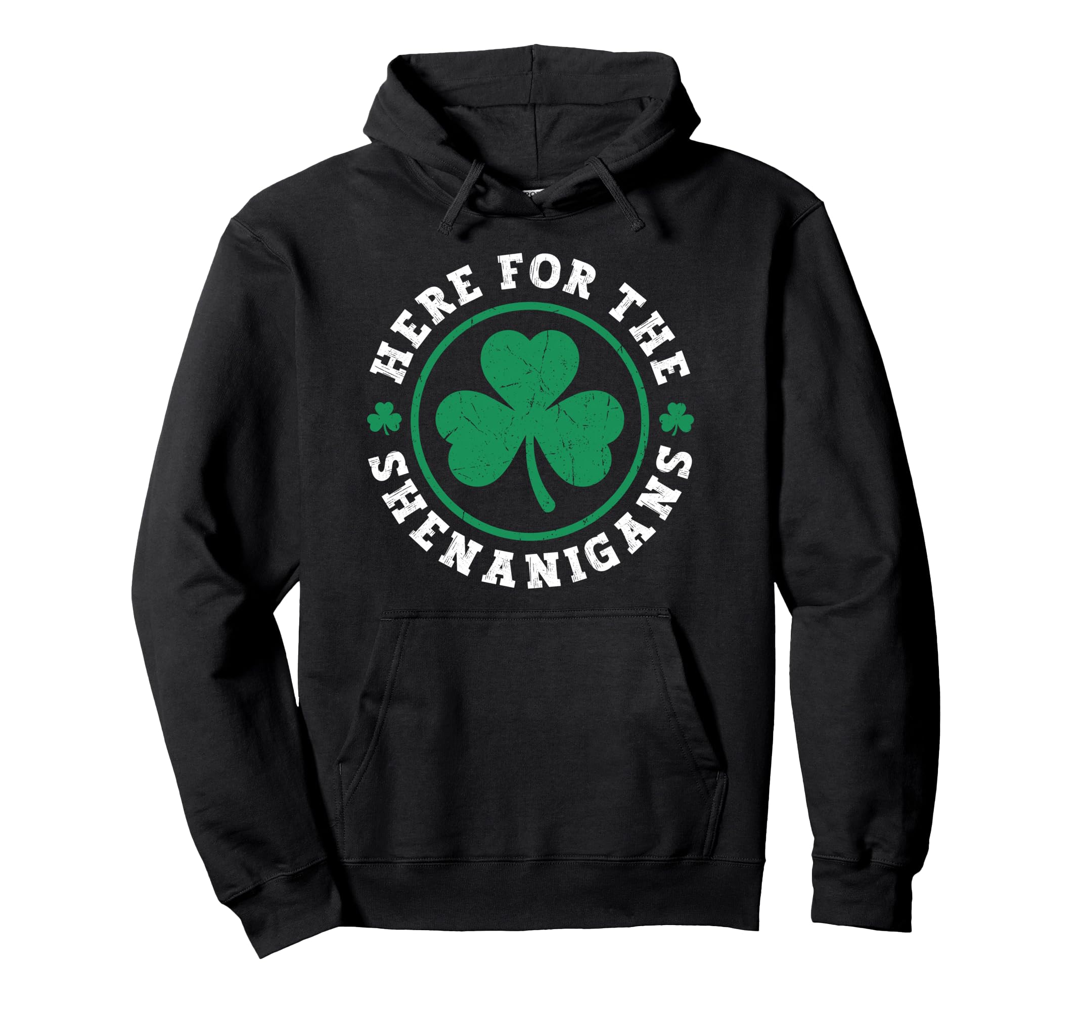Here Shenanigans Distressed Shamrock Hoodie - Unique Graphic Unisex - T-Shirt, Sweatshirt, Hoodie