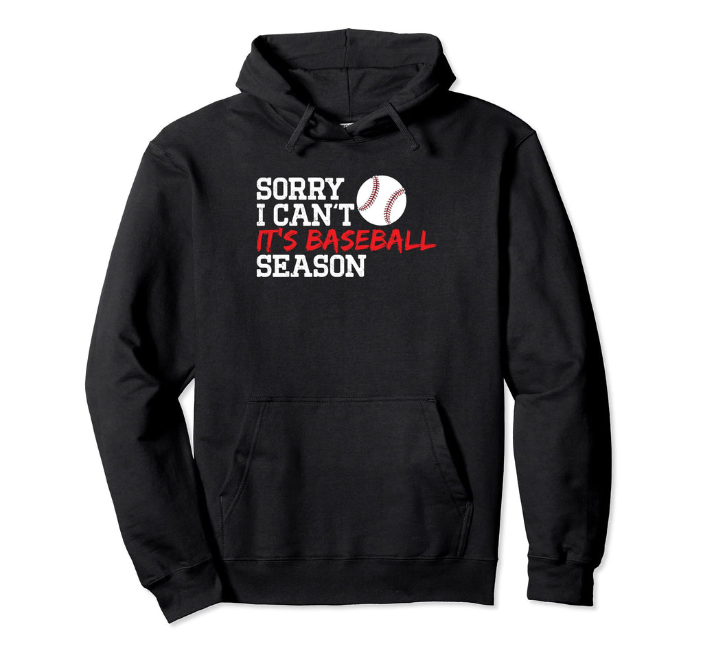 Baseball Mom Dad Funny Sorry I Cant Its Hoodie - Unique Graphic Unisex - T-Shirt, Sweatshirt, Hoodie