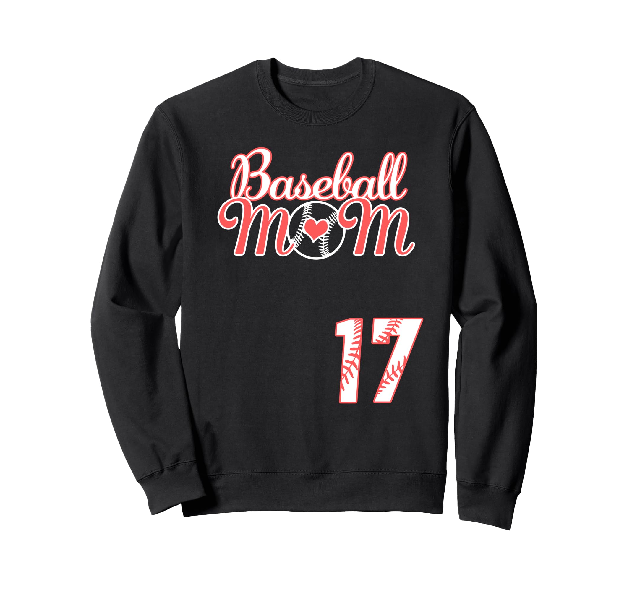 Baseball Mom Mothers Day 17 Sweatshirt - Casual Everyday Wear for Adults - T-Shirt, Sweatshirt, Hoodie