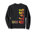 1970 Rock Music Lovers Gift Sweatshirt - Novelty Apparel Unisex - T-Shirt, Sweatshirt, Hoodie
