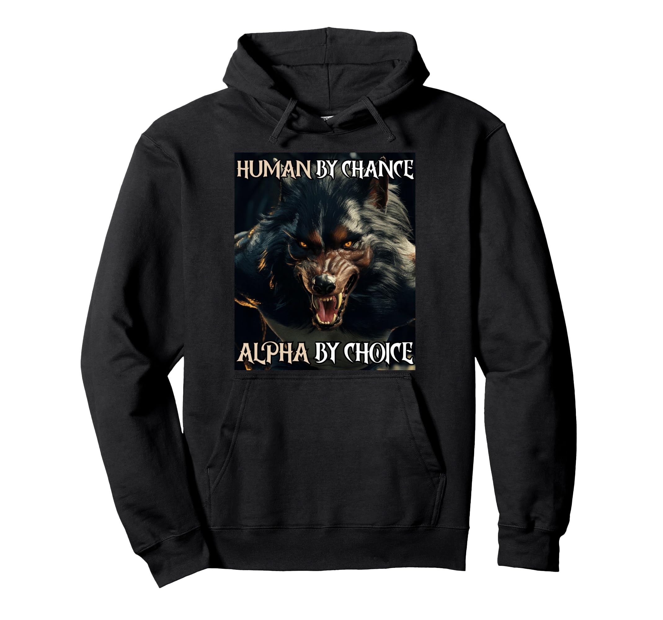 Human Chance Alpha Choice Wolf Meme Y2K Hoodie - Graphic Print Men Women - T-Shirt, Sweatshirt, Hoodie