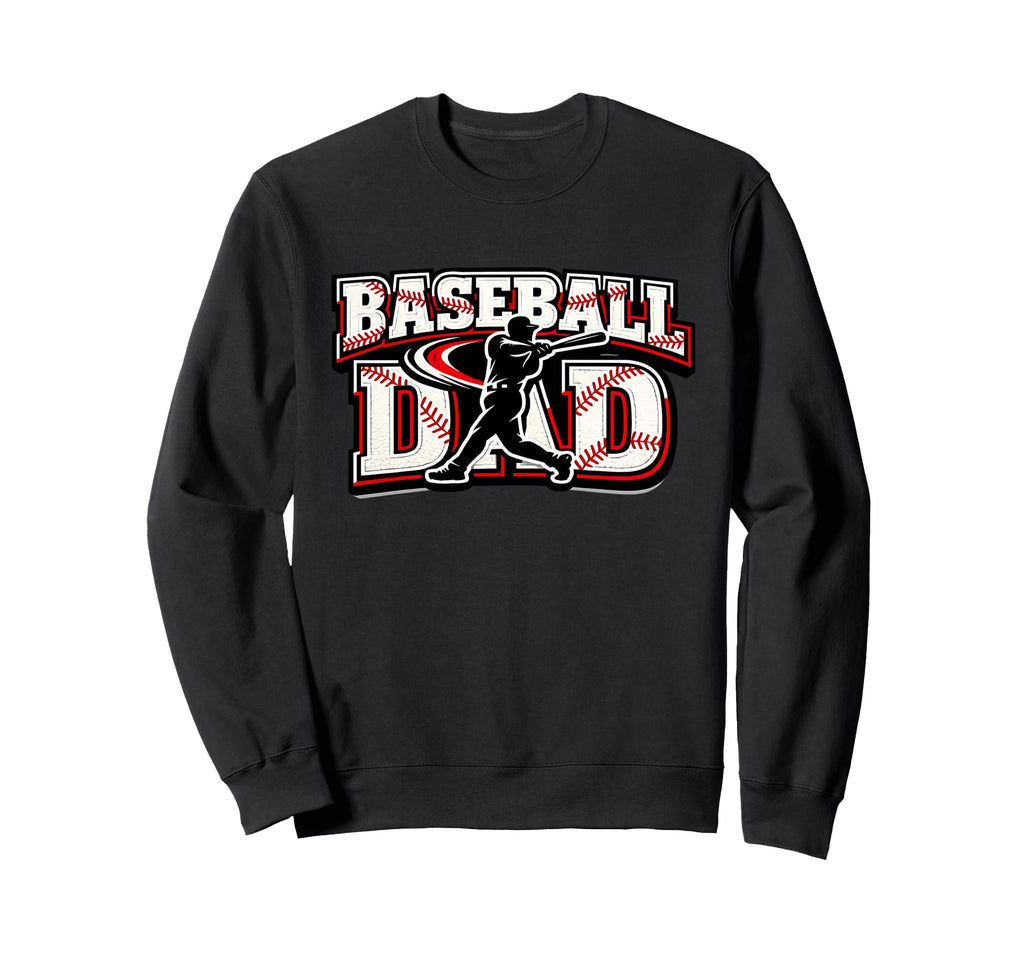 Baseball Dad Lettering Sports Sweatshirt - Casual Everyday Wear Unisex - T-Shirt, Sweatshirt, Hoodie