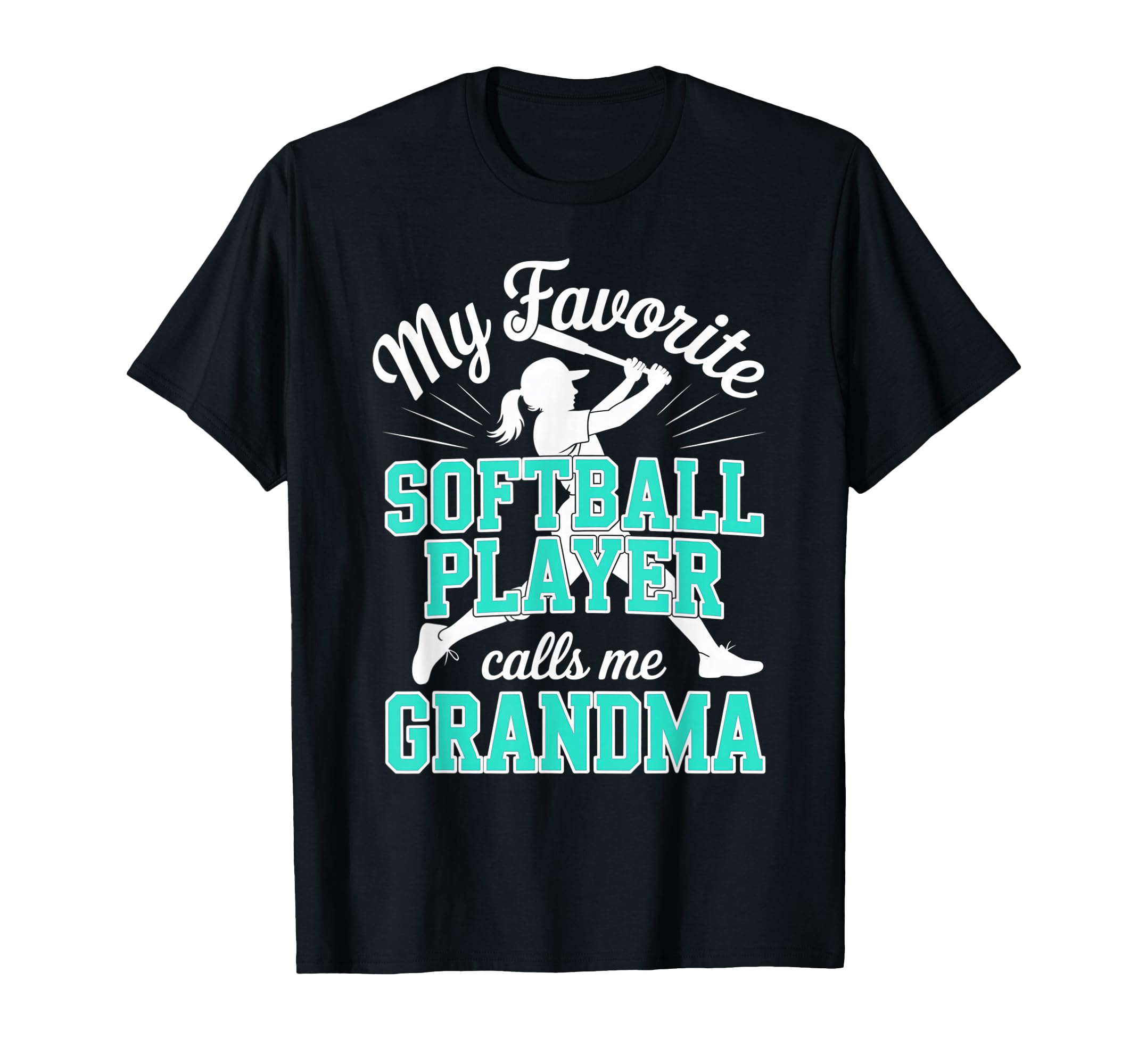 Softball Grandma My Favorite Softball T-Shirt - Unique Graphic for Adults - T-Shirt, Sweatshirt, Hoodie