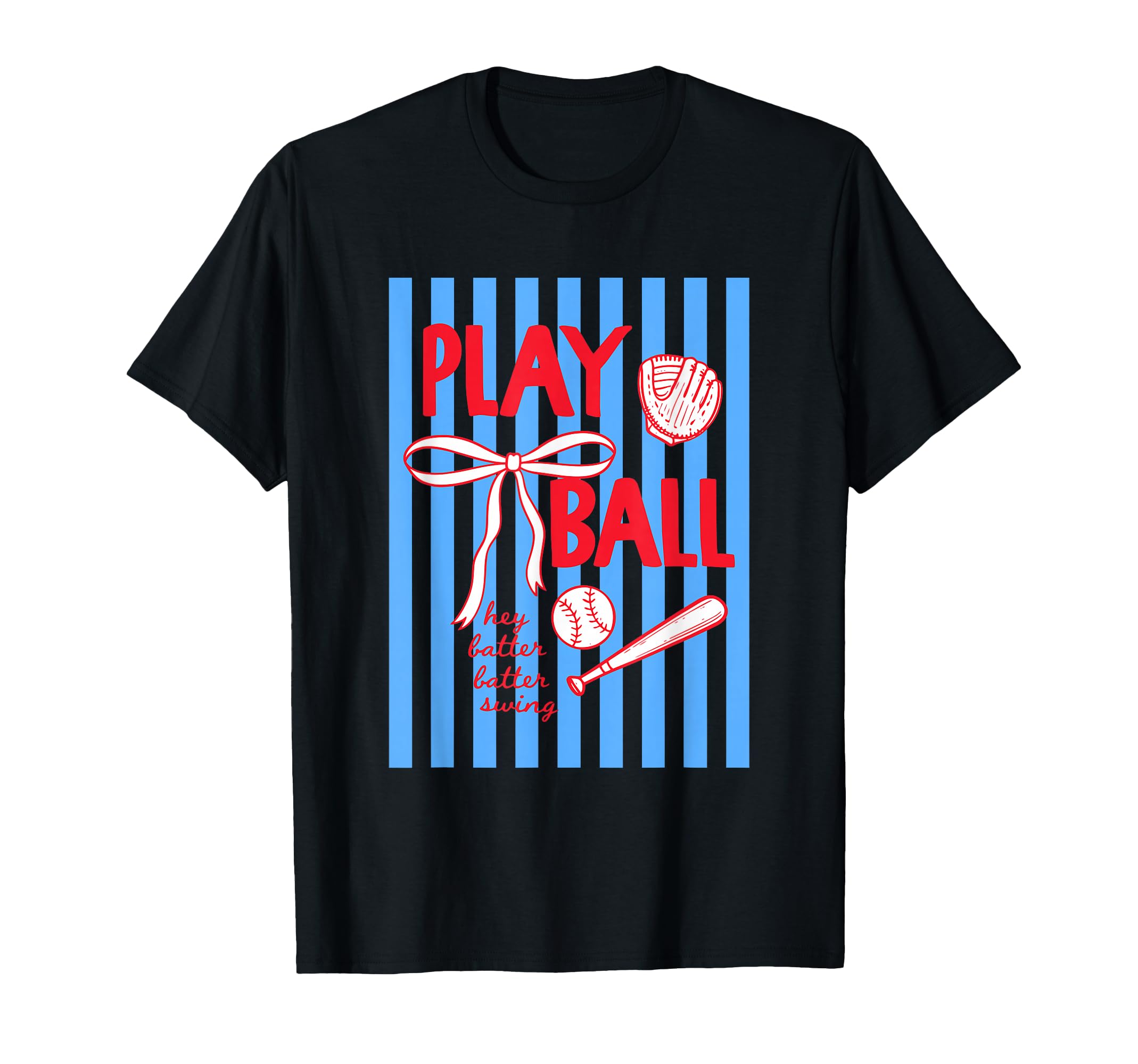 Play Ball Hey Batter Batter Swing T-Shirt - Novelty Apparel for Adults - T-Shirt, Sweatshirt, Hoodie
