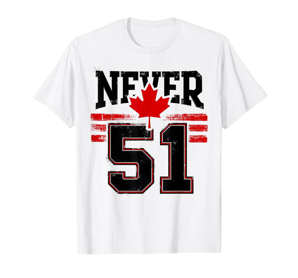 Never 51 Canada Maple Leaf T-Shirt - Minimalist Print for Adults - T-Shirt, Sweatshirt, Hoodie