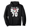 Thats My Baseball 70 Number Mom Dad 70 Hoodie - Graphic Print for Adults - T-Shirt, Sweatshirt, Hoodie