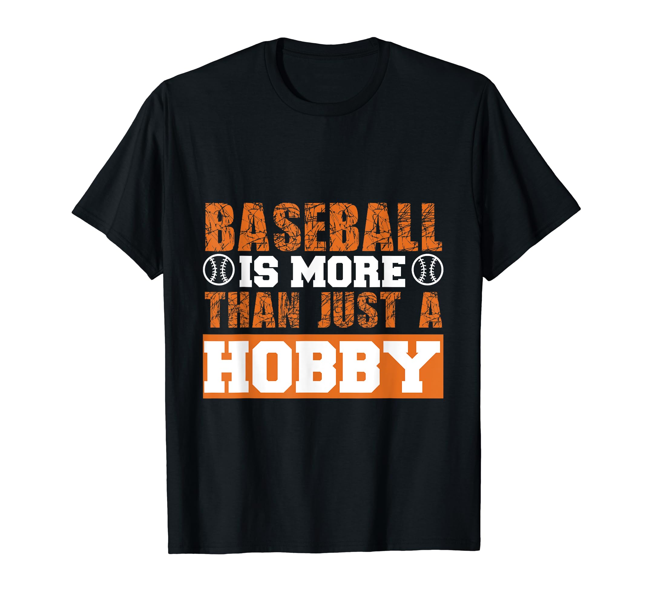 Baseball Is More Than Just Hobby T-Shirt - Aesthetic Graphic for Adults - T-Shirt, Sweatshirt, Hoodie