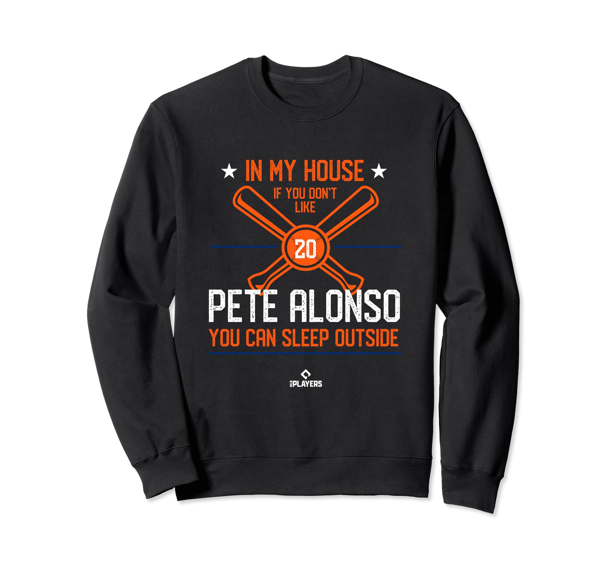 My House Pete Alonso Mlbpa New York Sweatshirt - Streetwear Style Unisex - T-Shirt, Sweatshirt, Hoodie