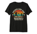 Dad And Son Baseball Partners Life Tri Blend T-Shirt - Graphic Print Unisex - T-Shirt, Sweatshirt, Hoodie