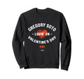 Gregory Soto Lovin Valentines Day Sweatshirt - Streetwear Style for Adults - T-Shirt, Sweatshirt, Hoodie