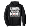 Proud Baseball Senior Mom 2026 Baseball Hoodie - Unique Graphic Men Women - T-Shirt, Sweatshirt, Hoodie