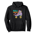 Rollerskates 80S Derby Roller Skating Hoodie - Streetwear Style for Adults - T-Shirt, Sweatshirt, Hoodie