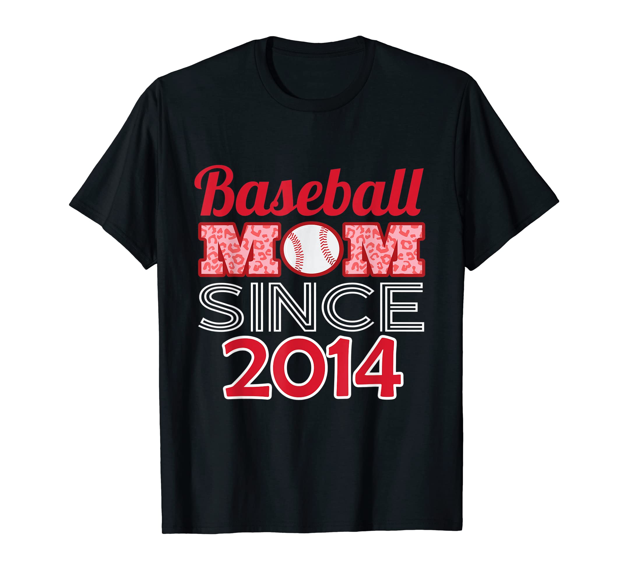 Baseball Mom Since 2014 T-Shirt - Trendy Graphic Men Women - T-Shirt, Sweatshirt, Hoodie